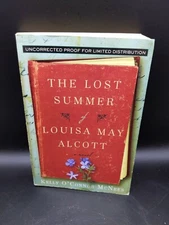 The Lost Summer of Louisa May Alcott Uncorrected Proof For Limited Distribution