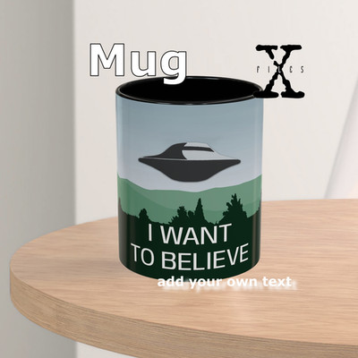 X-Files 'I Want to Believe' mug I Sci-Fi TV Coffee Cup - Personalized Gift