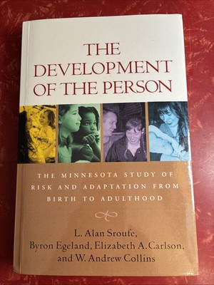 The Development of the Person : Minnesota Study of Risk & Adaptation 2009 PB