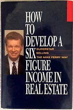 How to Develop a Six-Figure Income in Real Estate - Paperback - ACCEPTABLE