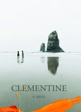 Clementine, Shian, A.