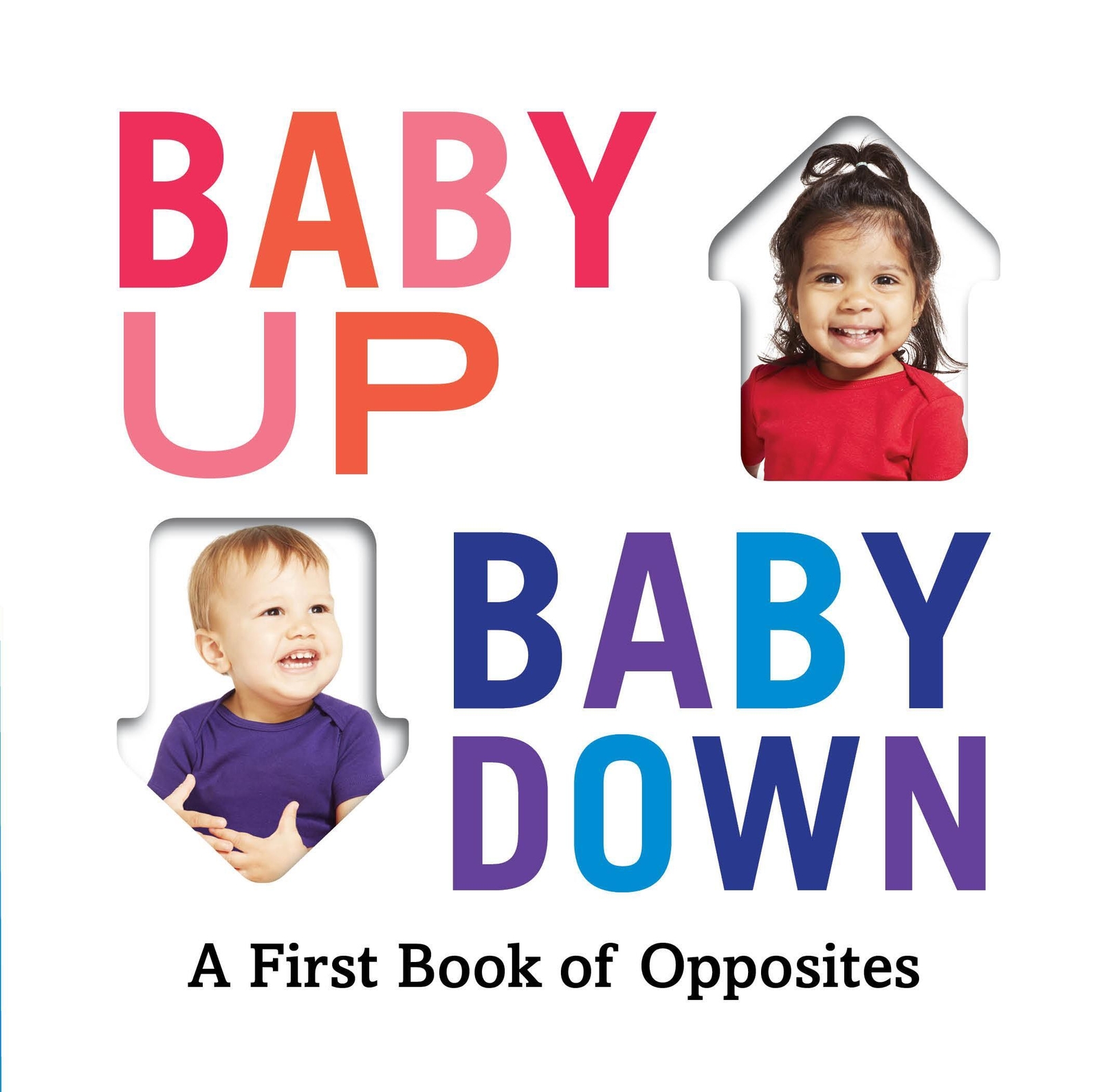 Thumbnail - Baby Up, Baby Down | A First Book Of Opposites | Abrams Appleseed |