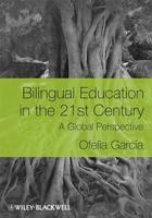 Bilingual Education In The 21St Century | A Global Perspective | Ofelia Garcia