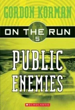Public Enemies (On the Run, Book 5) - Paperback By Korman, Gordon - GOOD