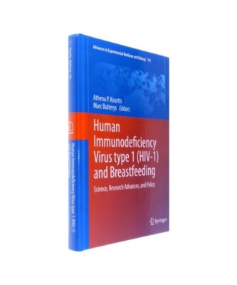 Human Immunodeficiency Virus type 1 (HIV-1) and Breastfeeding: Science, Research