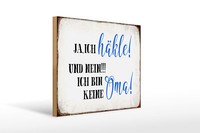Holzschild Spruch 40X30 Cm Ja Ich HäKle Und Bin Keine Oma Deko Schild