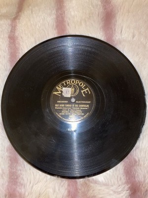 Metropole Emory Univ Glee Club Way Down Yonder / Levee Song 10  78rpm Shellac