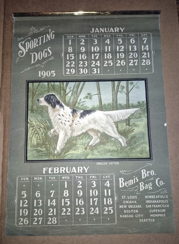 BEMIS BRO. BAG CO SPORTING DOGS 1905 CALENDAR ON LINEN