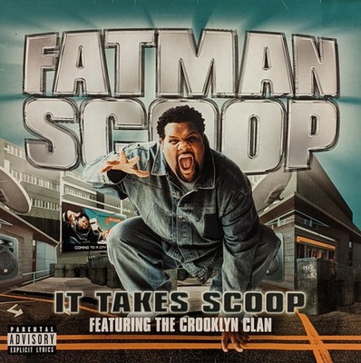 Fatman Scoop Featuring  Crooklyn Clan -  It Takes Scoop