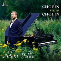 Adam Golka - Chopin Sans Chopin | Brahms | Audio-Cd | Cd | 2026