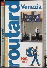 GUIDE ROUTARD. VENEZIA. AA.VV. IL VIAGGIATORE. 1ED.