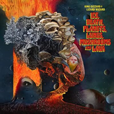 King Gizzard and the Lizard Wizard - Ice, Death, Planets, Lungs, Mushrooms and L
