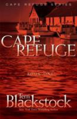 Cape Refuge; Cape Refuge, No. 1 - paperback, Terri Blackstock, 9780310235927