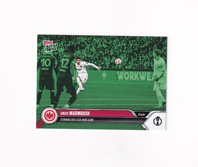 2024 Topps NOW UEL 006 Omar Marmoush /99 Green Parallel Eintracht Frankfurt Grün