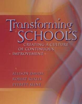 Transforming Schools: Creating a Culture of Continuous Improvement - GOOD