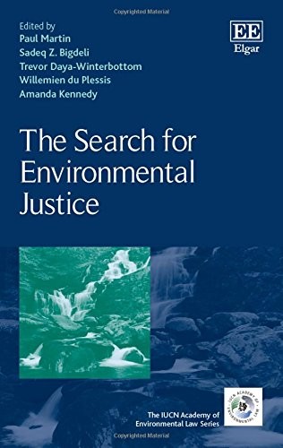 The Search for Environmental Justice (The IUCN Academy of Enviro