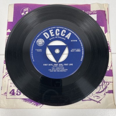Vic Chester First Date First Kiss First Love 7  Single Vinyl Record 45rpm Decca