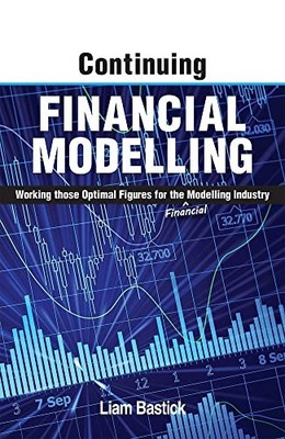 Continuing Financial Modelling: Working... by Bastick, Liam Paperback / softback