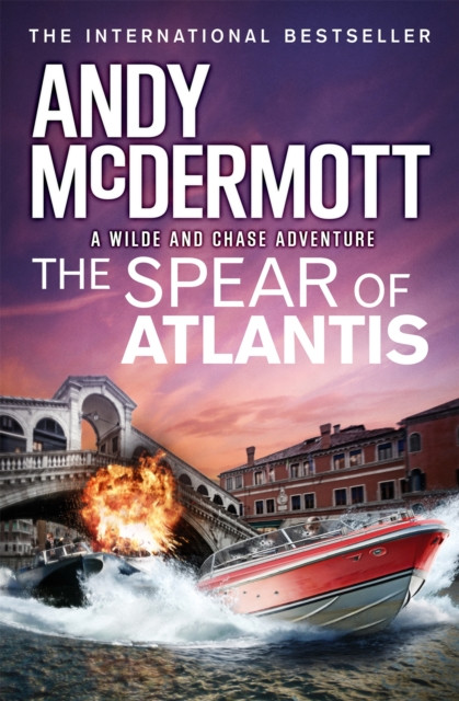 The Spear of Atlantis (Wilde/Chase 14) by Andy McDermott (Paperback Book)