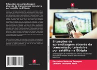 SituaçõEs De Aprendizagem AtravéS Da TransmissãO Televisiva Por SatéLite Na...