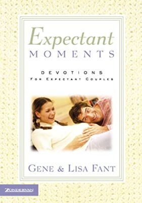Fant - Expectant Moments  Devotions for Expectant Couples - New paperb - X555z