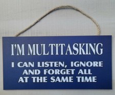 Funny Sign Home Wall Art Quote Plaque Gift Decor Office Den Multitasking
