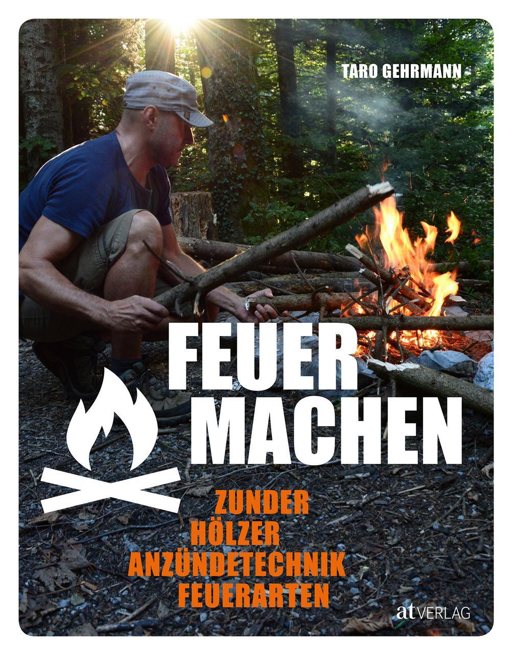 Taro Gehrmann Feuer Machen