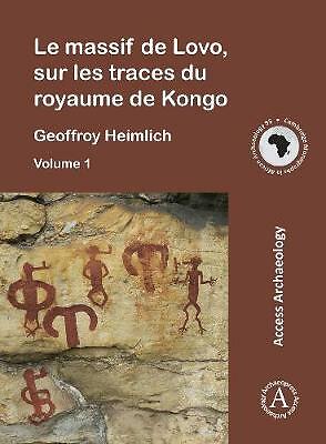 Le massif de Lovo, sur les traces du royaume de Kongo by Geoffroy Heimlich ...