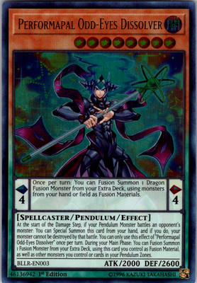 Performapal Odd-Eyes Dissolver - BLLR-EN003 - Ultra Rare - 1st Edition