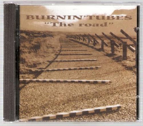 Burnin` Tubes BURNIN' TUBES CD THE ROAD (CD)