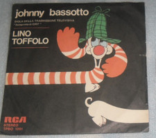 DISCO VINILE 45 GIRI SIGLE TV 70 LINO TOFFOLO JOHNNY BASSOTTO,I BAMBINI D'ITALIA