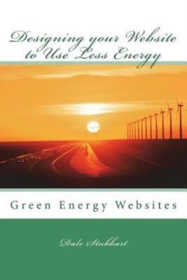 Designing Your Website To Use Less Energy: Green Energy Websites