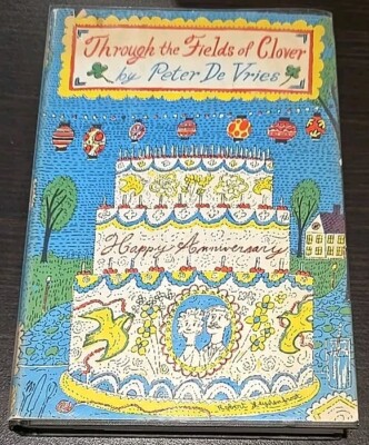 Through the Fields of Clover by Peter De Vries (Little Brown, 1961, Hardcover)