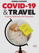 COVID-19 and Travel: Impacts, responses and o...