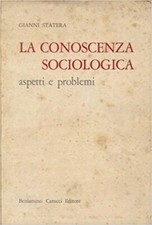 La Conoscenza Sociologica - [Carucci Editore]