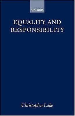 Equality and Responsibility, Hardcover by Lake, Christopher, Brand New, Free ...