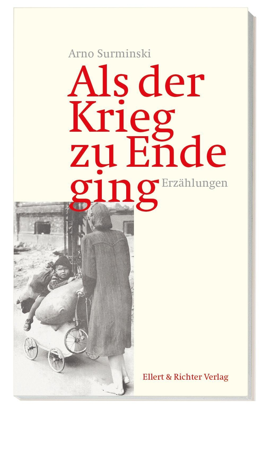 Thumbnail - Als Der Krieg Zu Ende Ging Arno Surminski