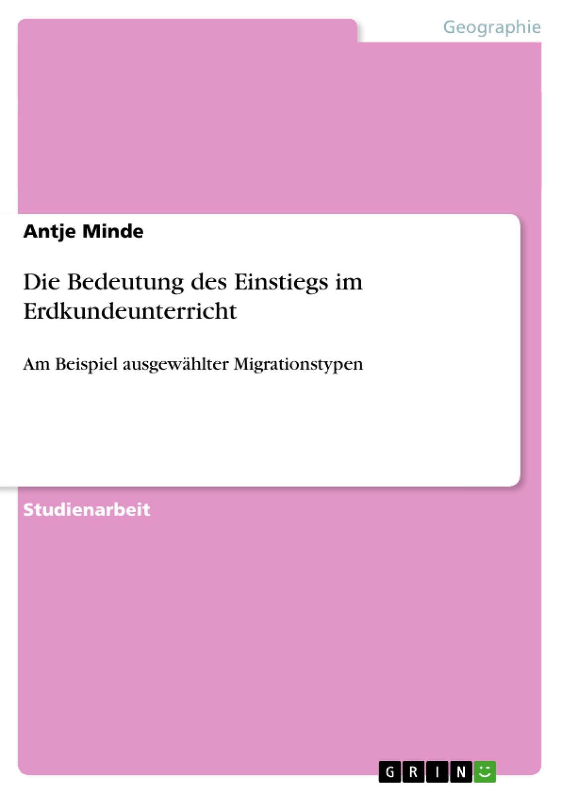 Thumbnail - Antje Minde | Die Bedeutung Des Einstiegs Erdkundeunterricht |
