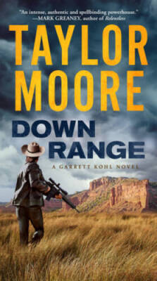 Down Range: A Garrett Kohl Novel - Mass Market Paperback - VERY GOOD