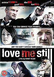 Love Me Still DVD (2010) Andrew Howard, Hiller (DIR) cert 18 Fast and FREE P & P - Afbeelding 1 van 1