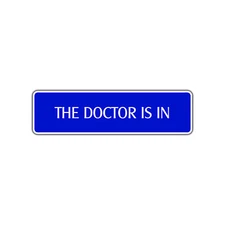 The Doctor Is In Aluminum Metal Novelty Street Sign Clinic Office Hospital Décor