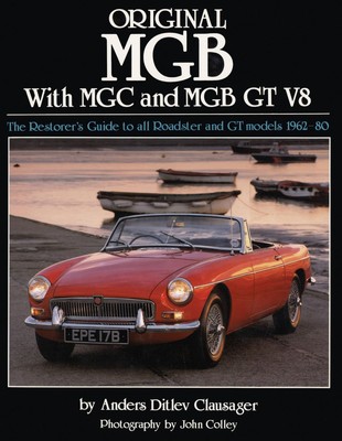 Original MGB | The Restorer's Guide to All Roadster and GT Models 1962-80 | Buch