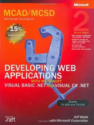 MCAD/MCSD Self-Paced Training Kit: Developing Web Applications w