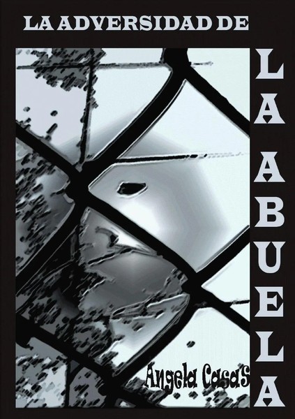 ÁNgela Casas | La Adversidad De La Abuela | Taschenbuch | Spanisch (2013)-image