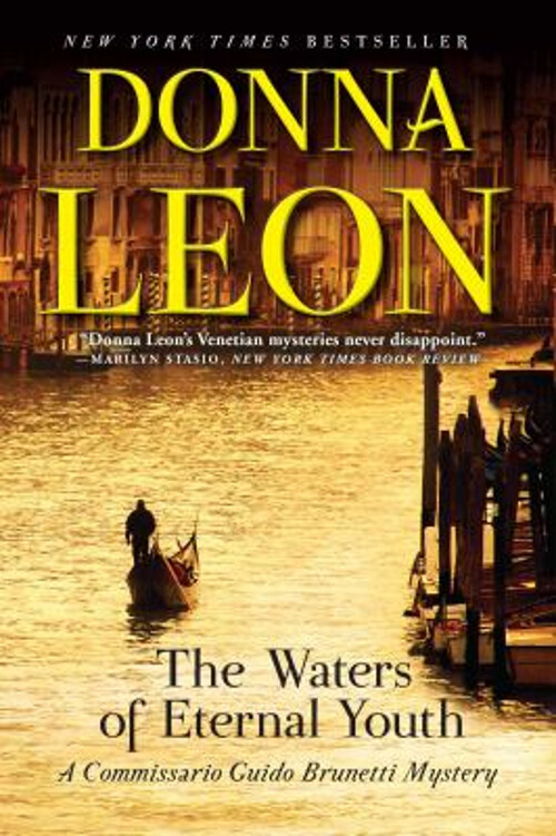 The Waters of Eternal Youth Paperback Donna Leon 9780802126375 eBay