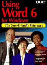 Using Word 6 for Windows The User-Friendly Reference By Nancy