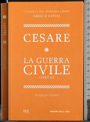 DER BÜRGERKRIEG. BUCH III. CESARE. RCS.