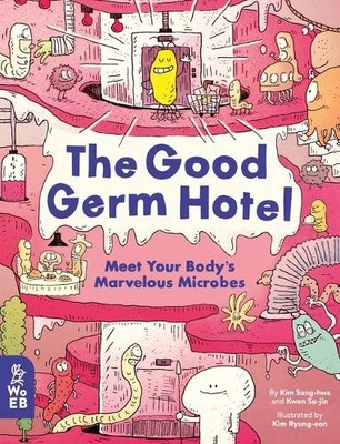 Kim Sung-Hwa Kwon Soo-Jin The Good Germ Hotel (Hardback) (UK IMPORT)