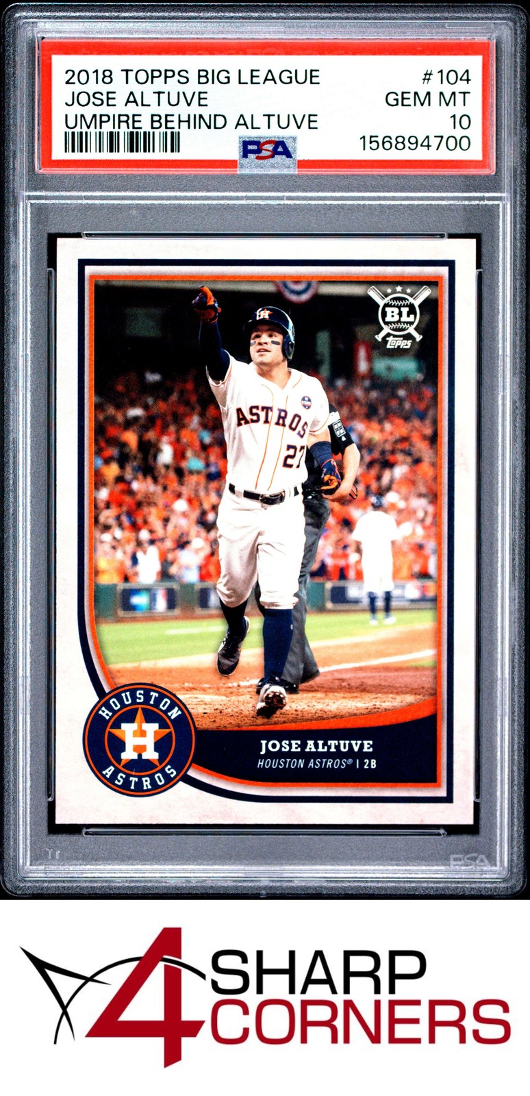 2018 TOPPS BIG LEAGUE #104 JOSE ALTUVE UMPIRE BEHIND ALTUVE POP 3 PSA 10