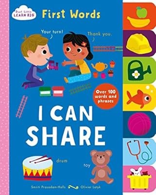 Start Little, Learn Big - Tabbed Board Book I Can Share: First Words, Smriti Pra